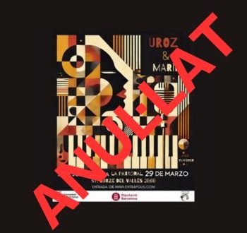 Concert de “Uroz & Marín: Un Viatge Sonor Entre Tradició i Avantguarda”,Última hora ,ANUL·LAT